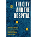 The City and the Hospital: The Paradox of Medically Overserved Communities