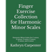 Finger Exercise Collection for Harmonic Minor Scales