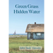 Green Grass, Hidden Water
