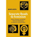 Separate Roads to Feminism: Black, Chicana, and White Feminist Movements in America's Second Wave