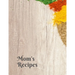 Mom's Recipes: Cook Book To Write In All your Mother Recipes