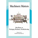 Machinery Matters: John Henry on Packaging, Machinery, Troubleshooting