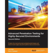Advanced Penetration Testing for Highly-Secured Environments, Second Edition