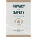 Privacy and Safety in Online Learning