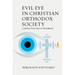 Evil Eye in Christian Orthodox Society: A Journey from Envy to Personhood