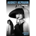 Audrey Hepburn: A Celebration