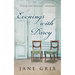 Evenings with Darcy: A Pride and Prejudice Variation