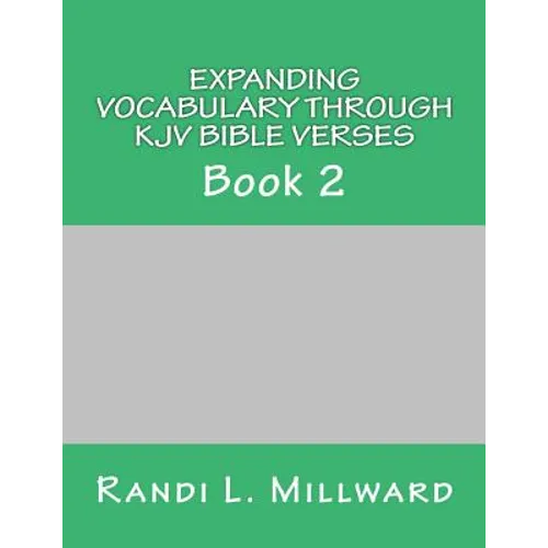 Expanding Vocabulary Through KJV Bible Verses: Book 2