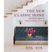 The New Classic Home: Modern Meets Traditional Style