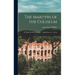 The Martyrs of the Coliseum: Or, Historical Records of the ... Amphitheatre of ... Rome