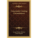 Consciously Creating Circumstances