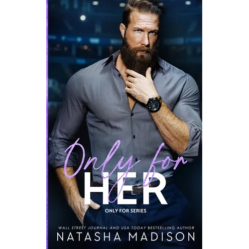 Only For Her: An age gap, forbidden, hockey romance. (deluxe Edition)