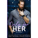 Only For Her: An age gap, forbidden, hockey romance. (deluxe Edition)