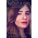About a Girl: A Mother's Powerful Story of Raising Her Transgender Child