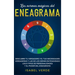 Las normas mágicas del eneagrama: Descubre tu verdadero yo, tus necesidades verdaderas y las de los demás entendiendo los 9 tipos de personalidades y