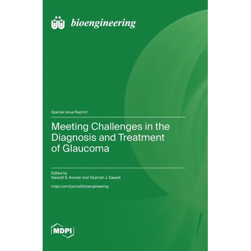 Meeting Challenges in the Diagnosis and Treatment of Glaucoma