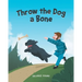 Throw the Dog a Bone