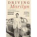 Driving Marilyn: The Life and Times of Legendary Hollywood Agent Norman Brokaw