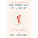 The Right Side of History: How Reason and Moral Purpose Made the West Great