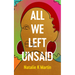 All We Left Unsaid