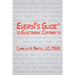 Every1's Guide to Electronic Contracts: Contract Law on How to Create Electronic Signatures and Contracts