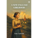A New England Girlhood Outlined From Memory