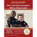 New York City Correction Officer Study Guide: NYC Prep Book and Practice Test [Includes Detailed Answer Explanations]