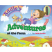 Addie's Adventures at the Farm