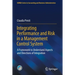 Integrating Performance and Risk in a Management Control System: A Framework to Understand Aspects and Directions of Integration