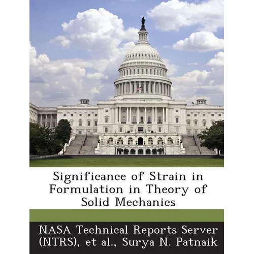 Significance of Strain in Formulation in Theory of Solid Mechanics