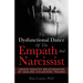 The Dysfunctional Dance Of The Empath And Narcissist: Create Healthy Relationships By Healing Childhood Trauma