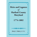 Heirs and Legatees of Harford County, Maryland, 1774-1802