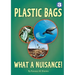 Plastic Bags - What A Nuisance!
