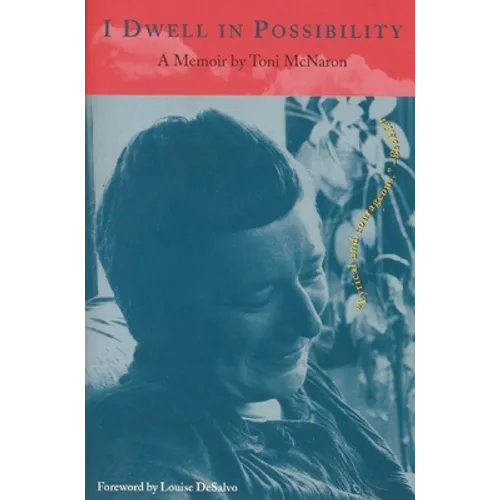 I Dwell in Possibility: A Memoir