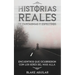 Historias Reales de Fantasmas y Espectros: Encuentros que Ocurrieron con los Seres del más Allá