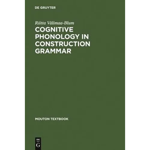 Cognitive Phonology in Construction Grammar