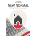 New Normal: Working From Home & Loving it! - Canadian Edition