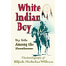 White Indian Boy: My Life Among The Shoshones