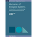 Mechanics of Biological Systems: Introduction to Mechanobiology and Experimental Techniques