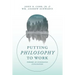 Putting Philosophy to Work: Toward an Ecological Civilization