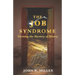The Job Syndrome: Divining the Mystery of Misery