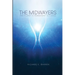 The Midwayers: The Planet's Permanent Citizens