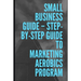 Step-by-Step Guide To Marketing Aerobics Program