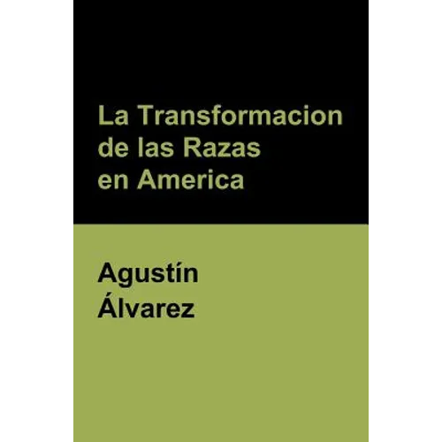 La Transformacion de las Razas en America
