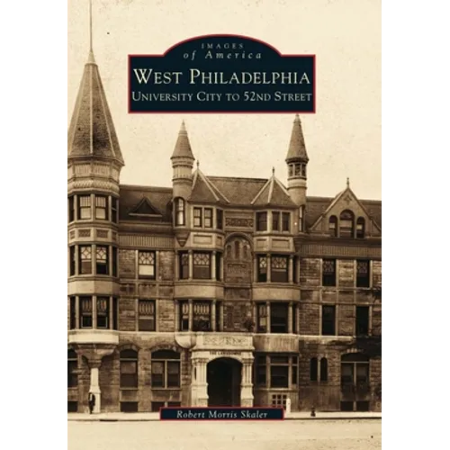 West Philadelphia: University City to 52nd Street