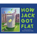 How Jack Got Flat