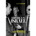 America's Israel: The Us Congress and American-Israeli Relations, 1967-1975