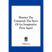 Warrior The Untamed: The Story Of An Imaginative Press Agent