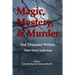 Magic, Mystery & Murder: 2nd Thursday Writers Short Story Anthology