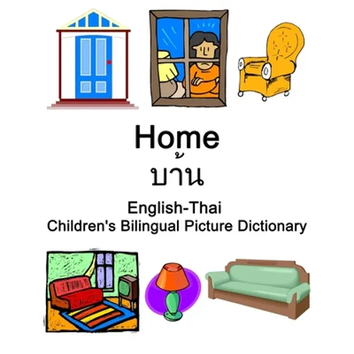 English-Thai Home Children's Bilingual Picture Dictionary